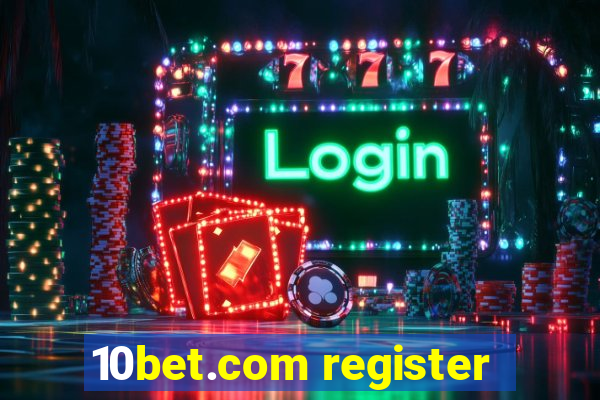 10bet.com register
